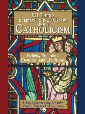 cover image of 101 Things Everyone Should Know About Catholicism